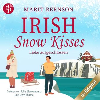 [German] - Irish Snow Kisses - Liebe ausgeschlossen - British Christmas Love, Band 2 (Ungekürzt)