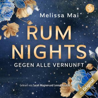 [German] - Rum Nights - Gegen alle Vernunft - Dark Hours-Reihe, Band 1 (Ungekürzt)