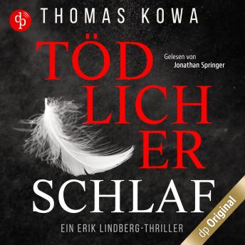 [German] - Tödlicher Schlaf - Ein Erik Lindberg-Thriller, Band 1 (Ungekürzt)