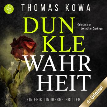 [German] - Dunkle Wahrheit - Ein Erik Lindberg-Thriller, Band 3 (Ungekürzt)