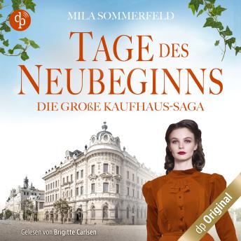 [German] - Tage des Neubeginns - Die große Kaufhaus-Saga, Band 3 (Ungekürzt)