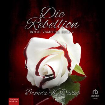 [German] - Die Rebellion: Royal Vampires 2