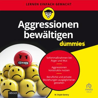 [German] - Aggressionen bewältigen für Dummies: Sofortmaßnahmen bei Ärger und Wut.