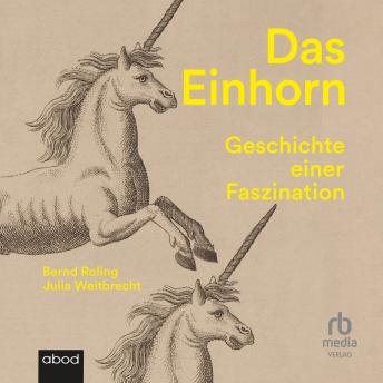 [German] - Das Einhorn: Geschichte einer Faszination