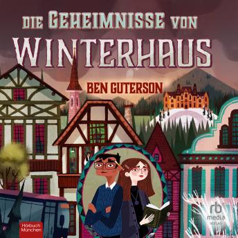[German] - Die Geheimnisse von Winterhaus