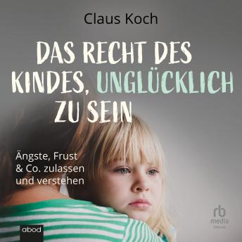[German] - Das Recht des Kindes, unglücklich zu sein