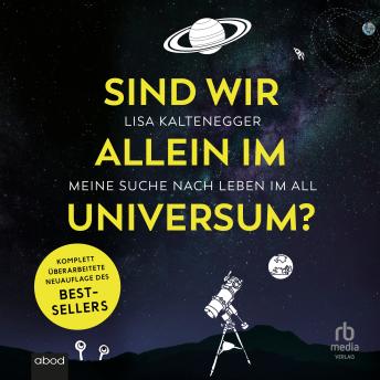 [German] - Sind wir alleine im Universum?: Meine Suche nach Leben im All