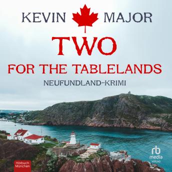 [German] - Two for the Tablelands: Neufundland-Krimi
