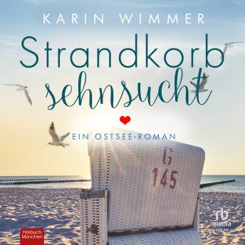 [German] - Strandkorbsehnsucht: Ein Ostsee-Roman