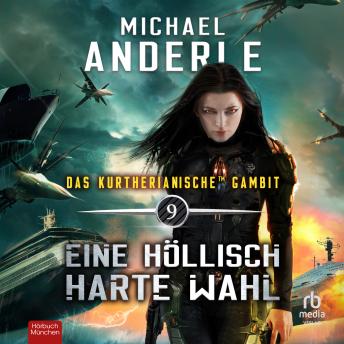 Eine höllisch harte Wahl: Das Kurtherianische Gambit 9 - Michael Anderle