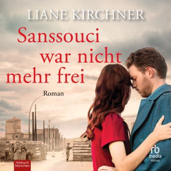 [German] - Sanssouci war nicht mehr frei: Roman