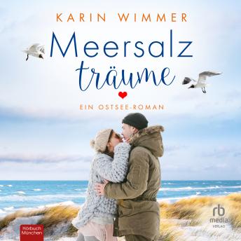[German] - Meersalzträume: Ein Ostsee-Roman
