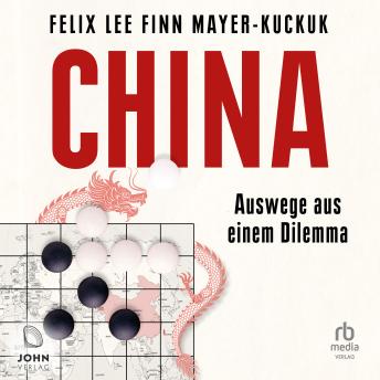 [German] - China - Auswege aus einem Dilemma