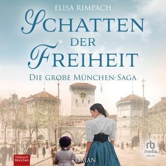 [German] - Schatten der Freiheit: Die große München-Saga