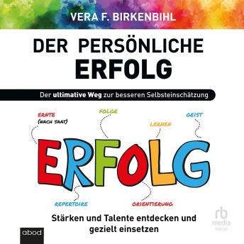[German] - Der persönliche Erfolg: Stärken und Talente entdecken und gezielt einsetzen