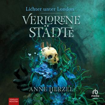[German] - Verlorene Städte: LIchter unter London 1