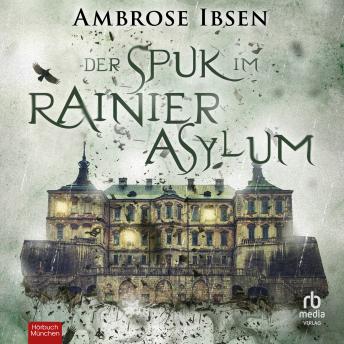 [German] - Der Spuk im Rainier Asylum
