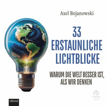 [German] - 33 erstaunliche Lichtblicke, die zeigen, warum die Welt viel besser ist als wir denken