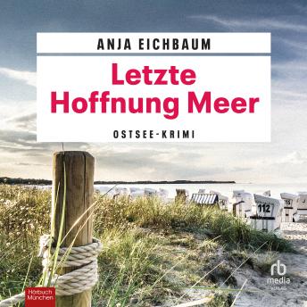 [German] - Letzte Hoffnung Meer: Ostsee-Krimi
