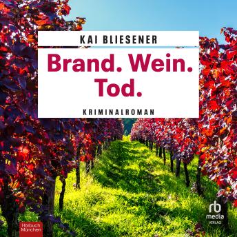 [German] - Brand. Wein. Tod.: Kriminalroman