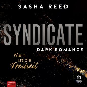 [German] - Syndicate - Mein ist die Freiheit: Dark Romance