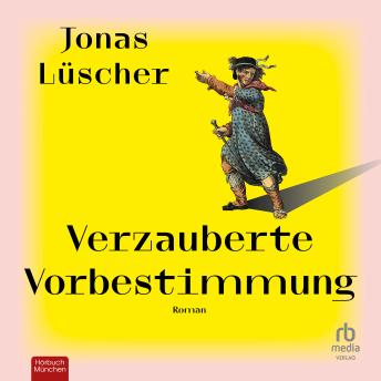 [German] - Verzauberte Vorbestimmung: Roman