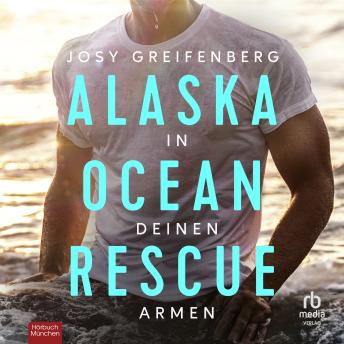 [German] - Alaska Ocean Rescue - In deinen Armen