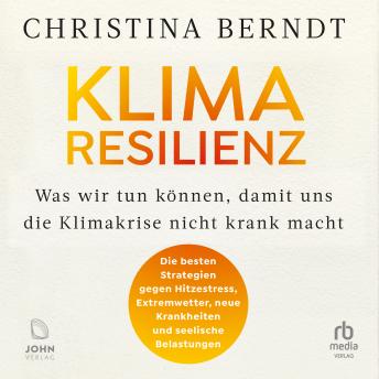 [German] - Klimaresilienz: Was wir tun können, damit uns die Klimakrise nicht krank macht