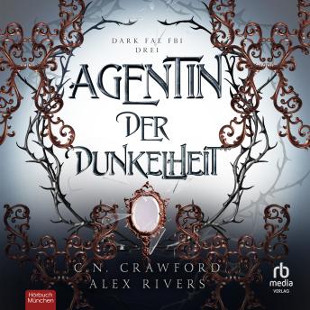 [German] - Agentin der Dunkelheit: Dark Fae FBI Book Drei