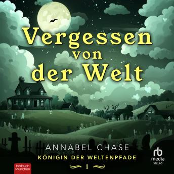 [German] - Vergessen von der Welt: Königin der Weltenpfade