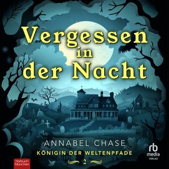[German] - Vergessen in der Nacht: Königin der Weltenpfade II