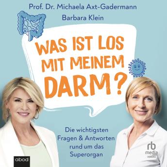 [German] - Was ist los mit meinem Darm?: Die wichtigsten Fragen und Antworten rund um das Superorgan