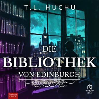 [German] - Die Bibliothek von Edinburgh: Roman