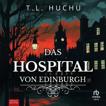 [German] - Das Hospital von Edinburgh: Roman