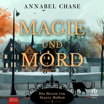 [German] - Magie und Mord: Die Hexen von Starry Hollow, Band 1