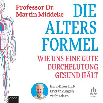 [German] - Die Altersformel: Wie uns eine gute Durchblutung gesund hält