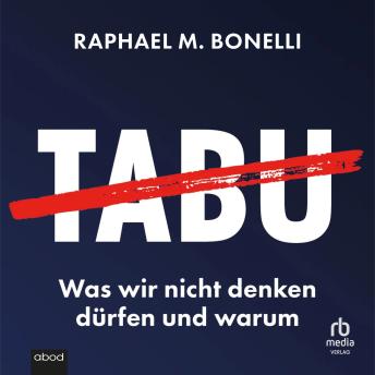 [German] - Tabu: Was wir nicht denken dürfen und warum