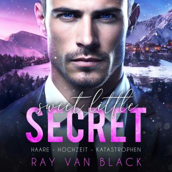 [German] - Sweet little Secret - Haare, Hochzeit, Katastrophen: Gay Romance