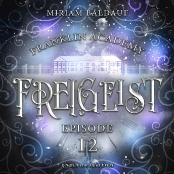 [German] - Franklin Academy, Episode 12 - Freigeist