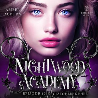 [German] - Nightwood Academy, Episode 19 - Gestohlene Ehre: Romantasy-Serie