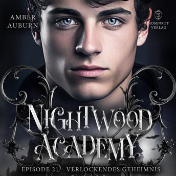 [German] - Nightwood Academy, Episode 21 - Verlockendes Geheimnis: Romantasy-Serie