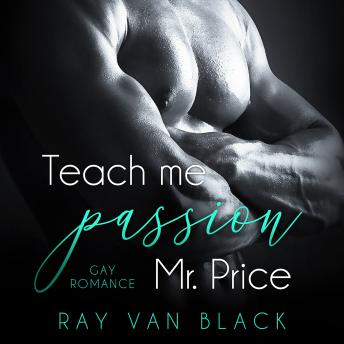 [German] - Teach me passion, Mr. Price: Gay Romance