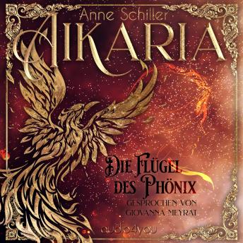 Download Aikaria – Die Flügel des Phönix (Band 1) by Anne Schiller