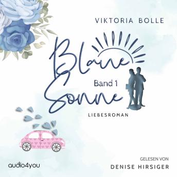 [German] - Blaue Sonne - Kein Vater, Mutter, Kind (humorvoller Liebesroman - Band 1)