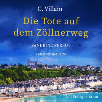 [German] - Sandrine Perrot: Die Tote auf dem Zöllnerweg