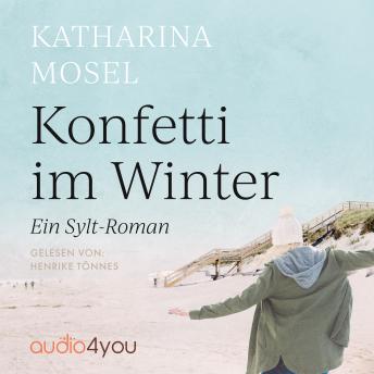 [German] - Konfetti im Winter: Ein Sylt-Roman