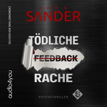 [German] - Feedback: Tödliche Rache - Psychothriller