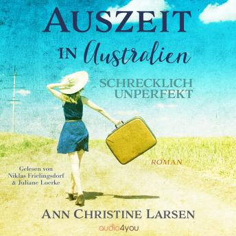 Download Auszeit in Australien: Schrecklich unperfekt (Moonlight Farm) by Ann Christine Larsen