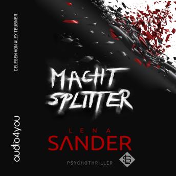 [German] - Machtsplitter: Psychothriller