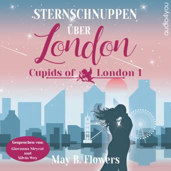 [German] - Sternschnuppen über London: Cupids of London Band 1